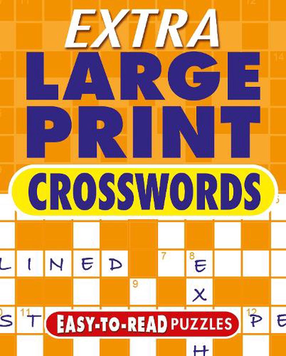 Extra Large Print Crosswords by Eric Saunders Paperback 9781398816220