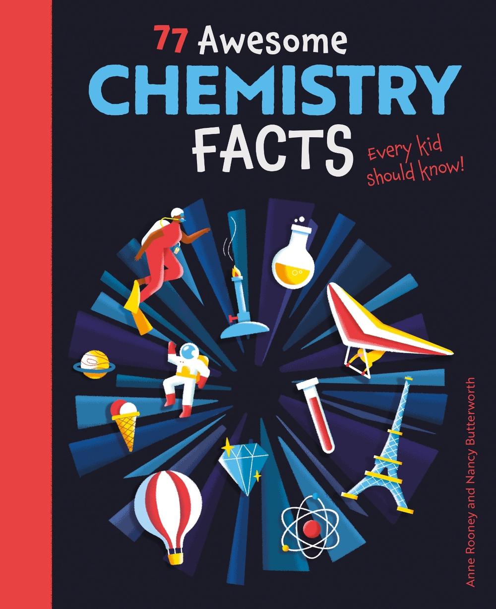 77 Awesome Chemistry Facts Every Kid Should Know!, 9781398821934