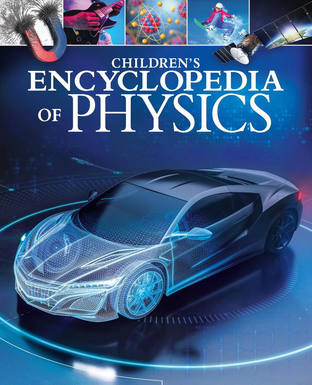 Children's Encyclopedia of Physics, 9781398833463