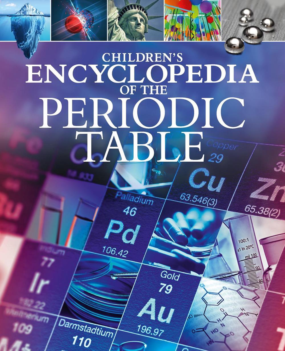 Children's Encyclopedia of the Periodic Table, 9781398834057