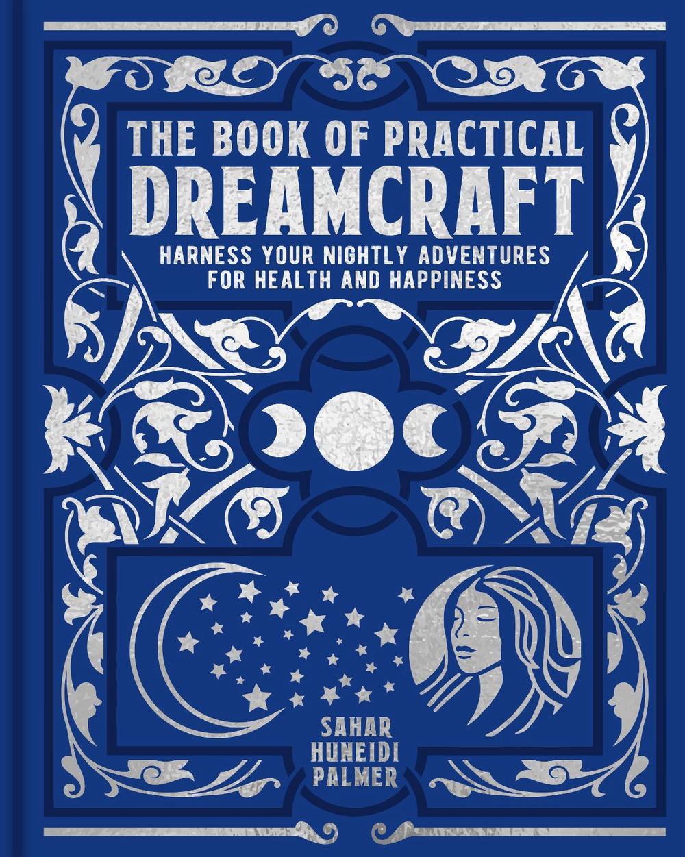 The Book of Practical Dreamcraft, 9781398834217