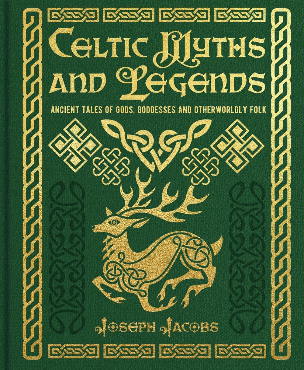 Celtic Myths and Legends by Joseph Jacobs - ISBN: 9781398839953