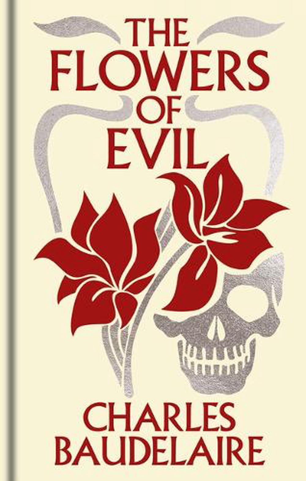 The Flowers of Evil by Charles Baudelaire, Hardcover, 9781398851399 | Buy online at The Nile