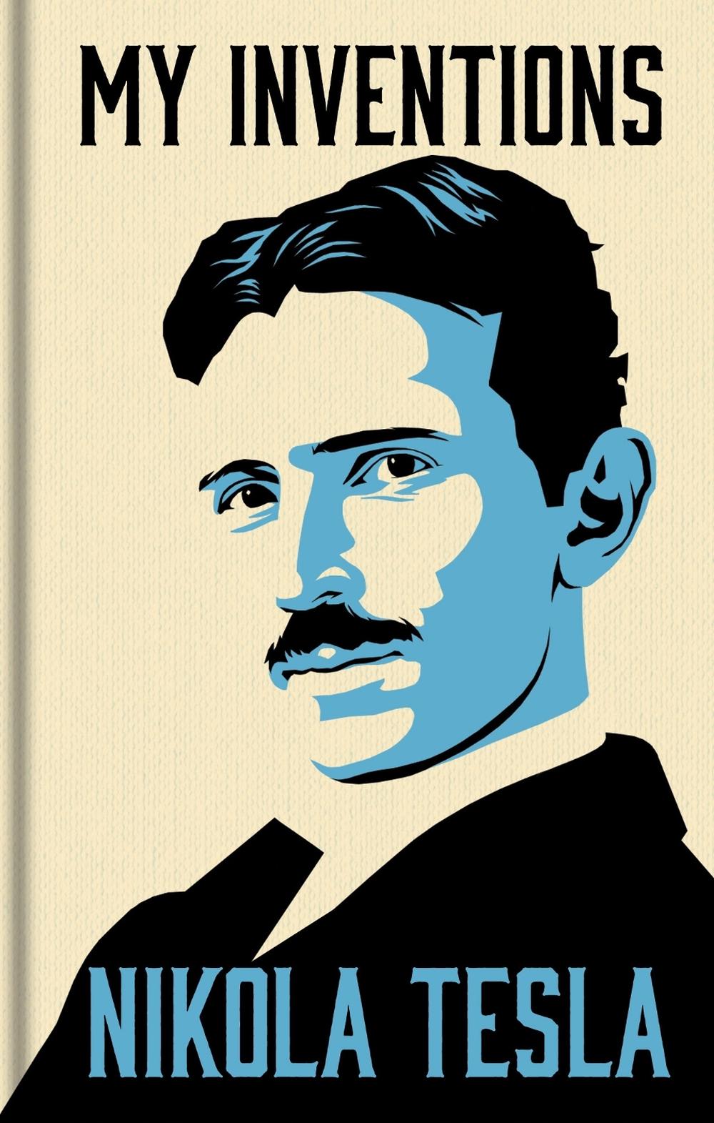 My Inventions by Nikola Tesla - ISBN: 9781398868786