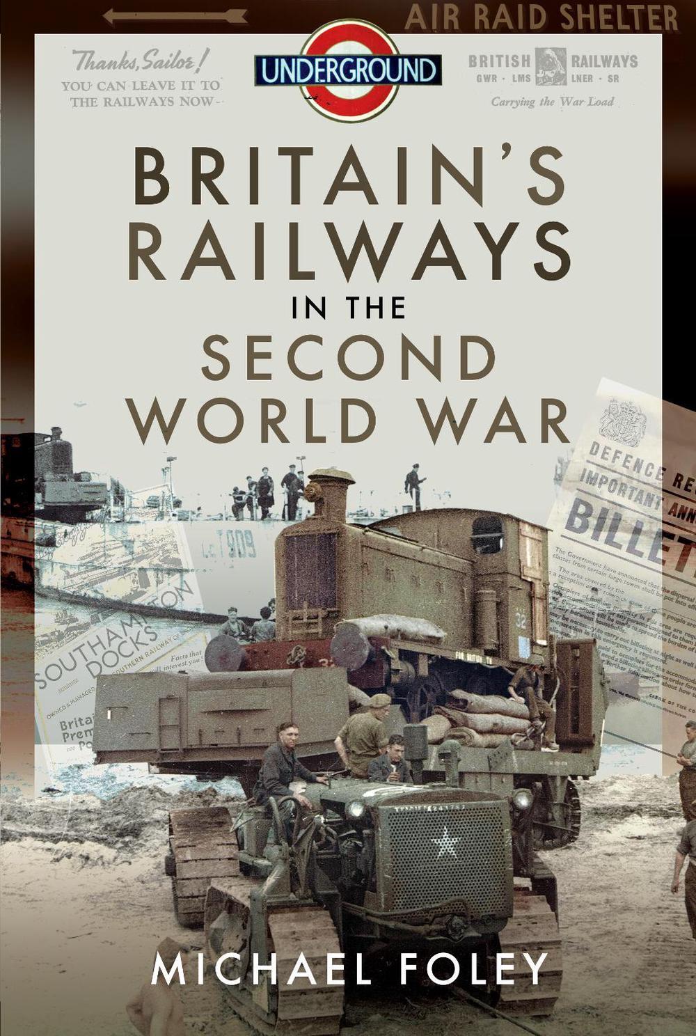 Britain's Railways in the Second World War, 9781399003247