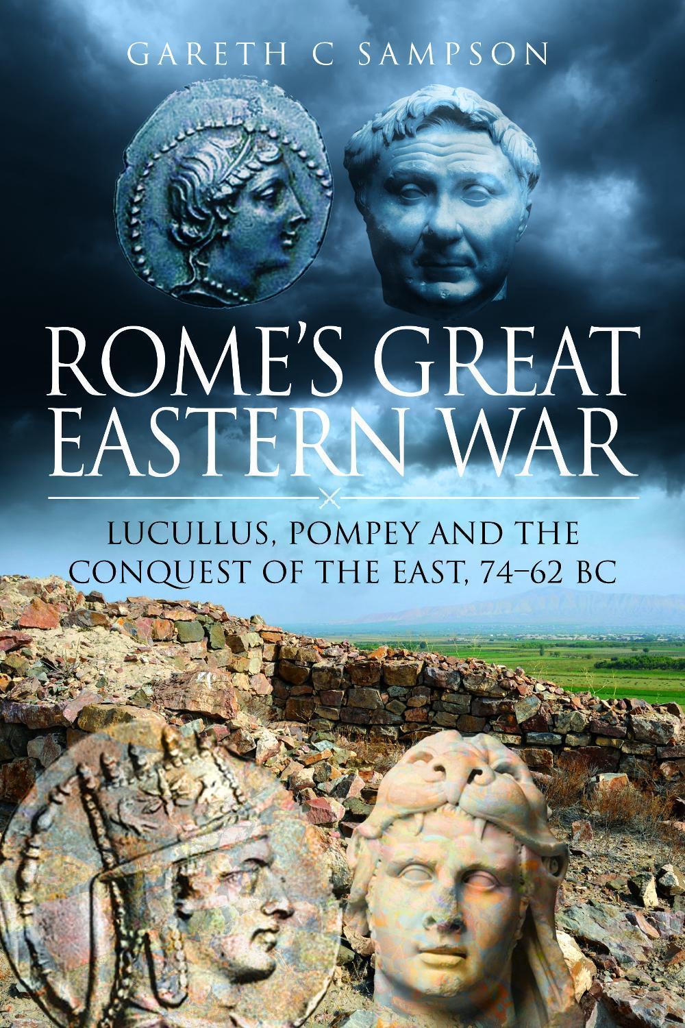Rome's Great Eastern War, 9781399005531