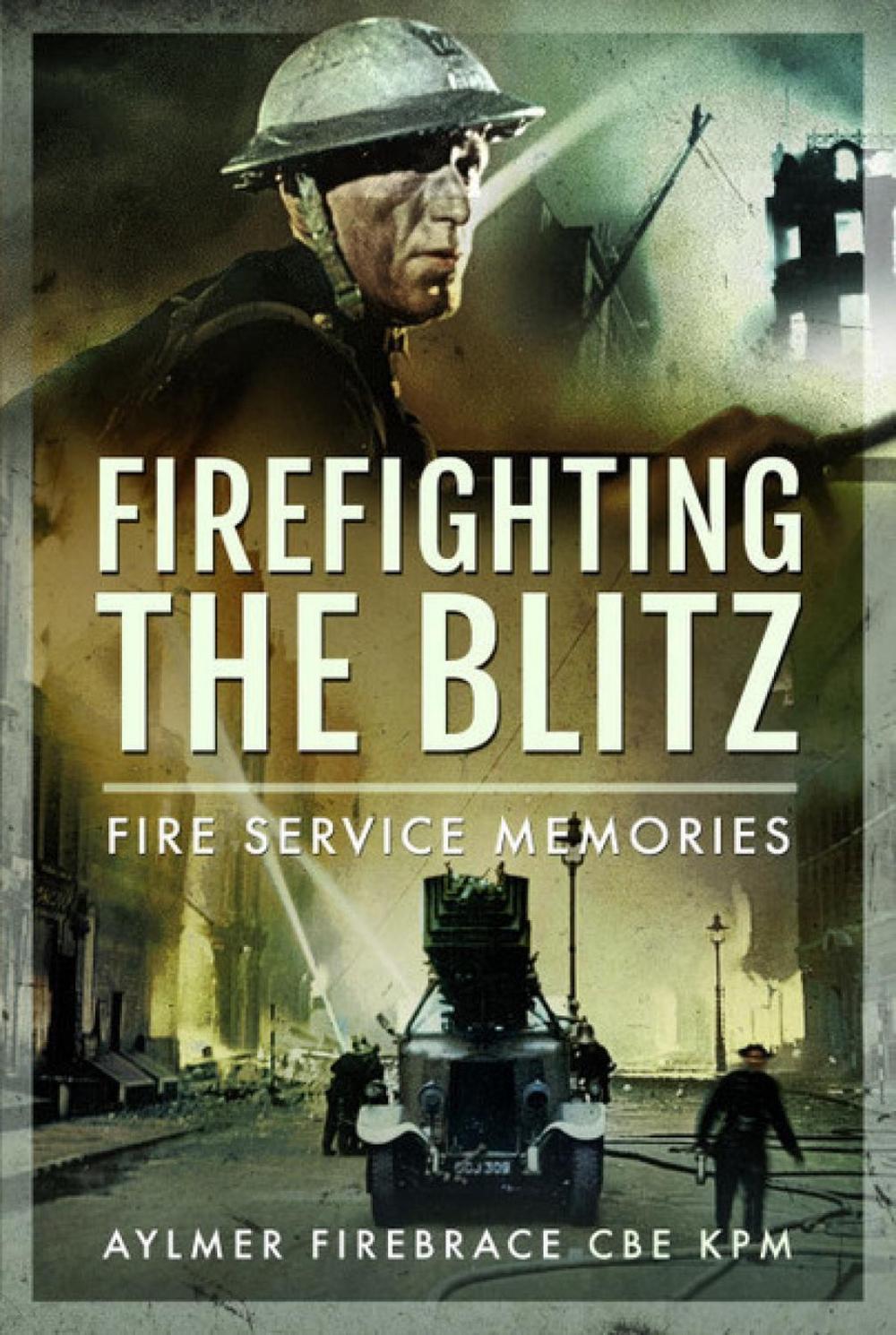 Firefighting the Blitz, 9781399015035