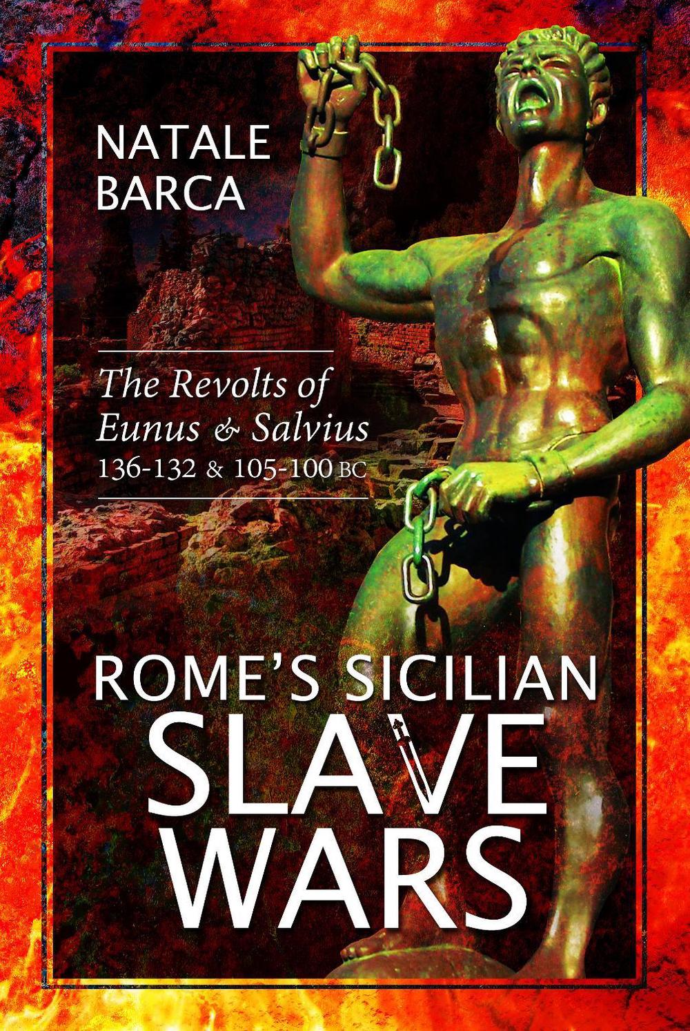Rome's Sicilian Slave Wars, 9781399021463