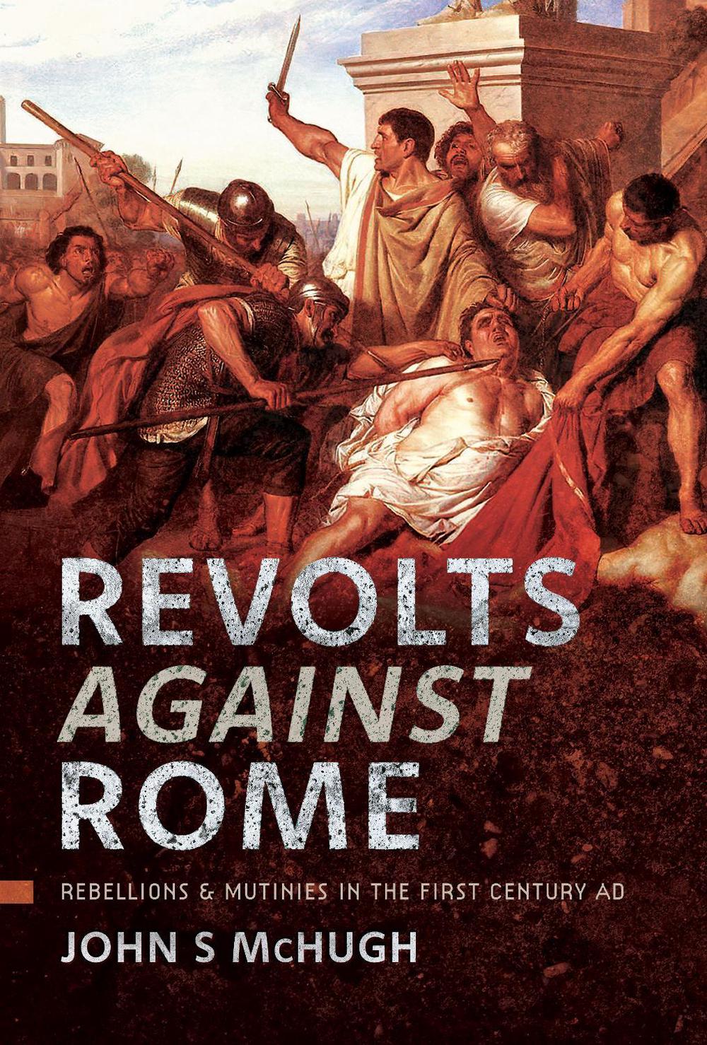 Revolts Against Rome, 9781399031967