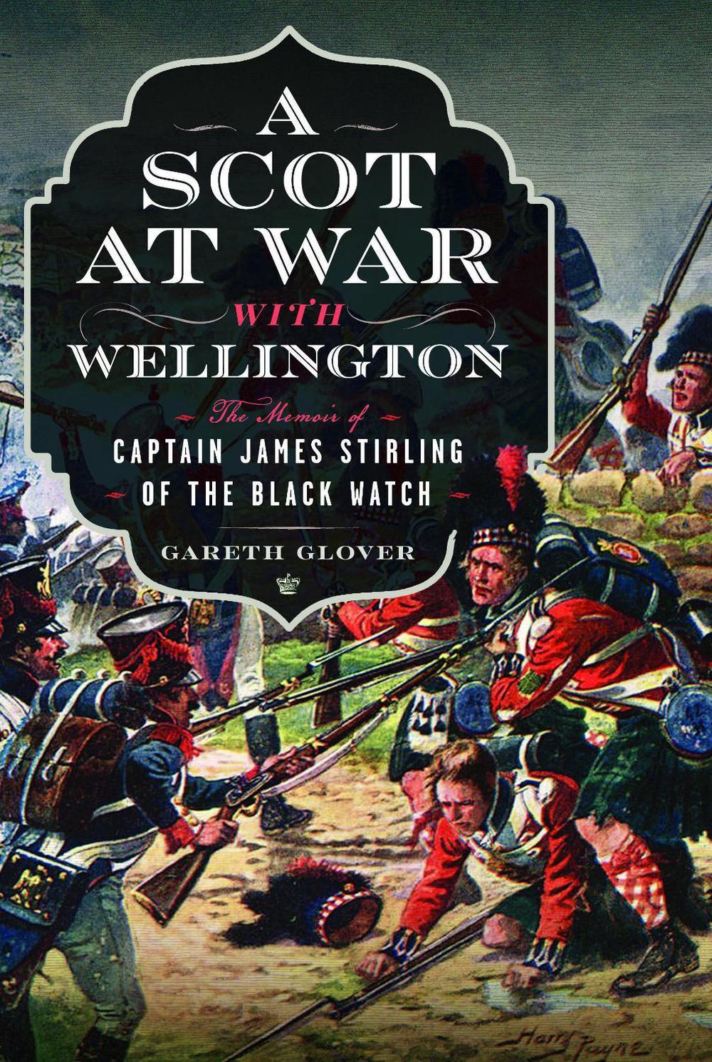 A Scot at War with Wellington, 9781399041515