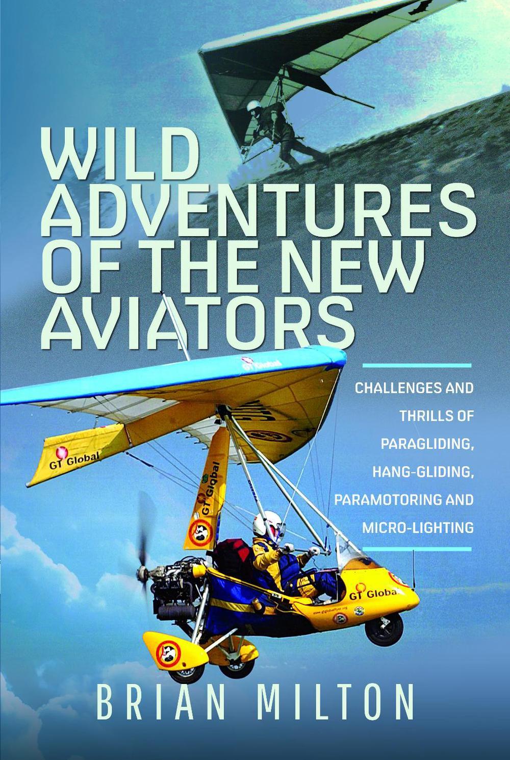 Wild Adventures of the New Aviators, 9781399048637