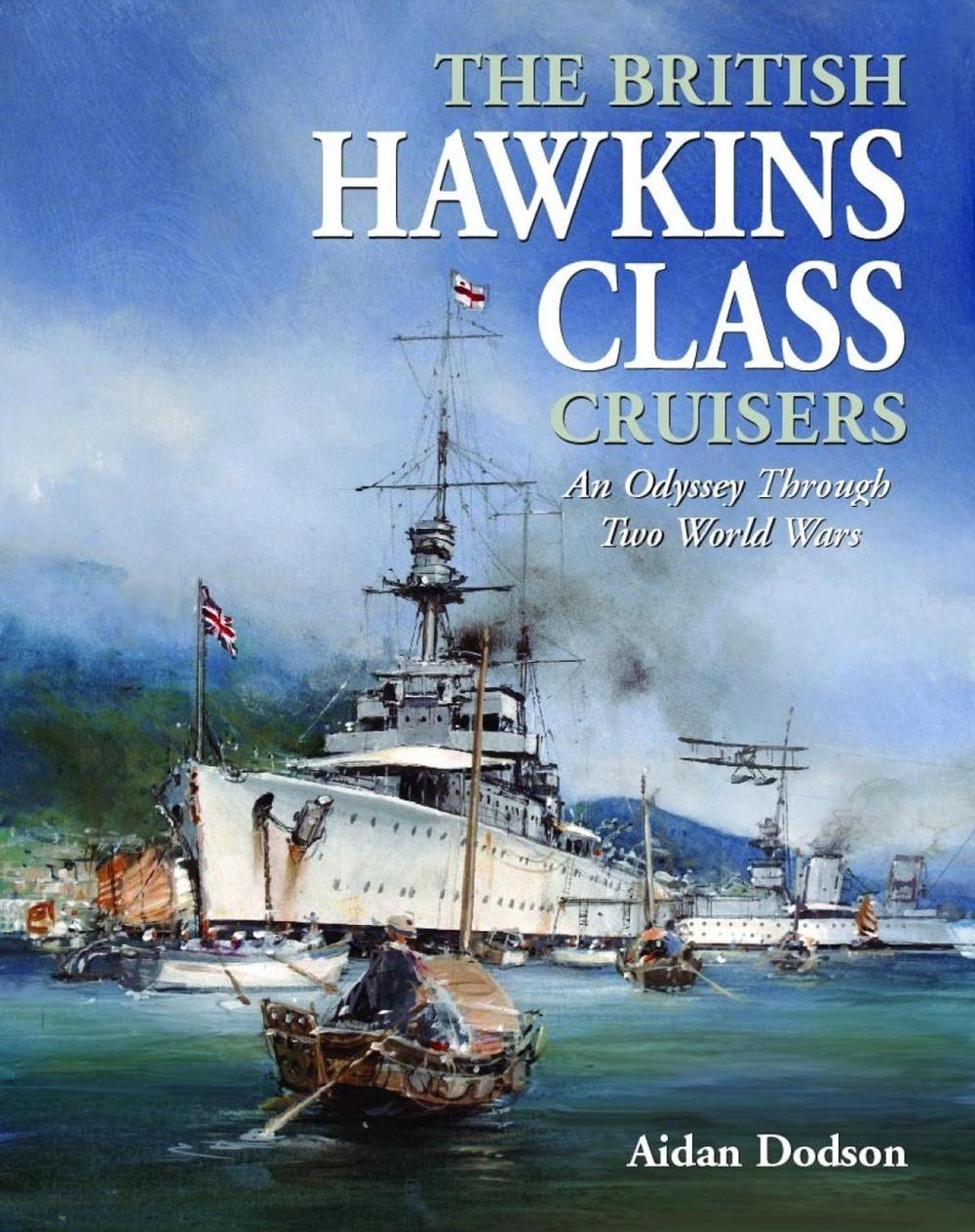 The British Hawkins Class Cruisers, 9781399056120