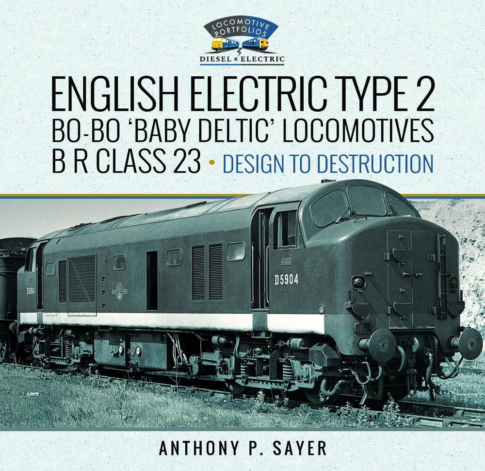 English Electric Type 2 Bo-Bo 'Baby Deltic' Locomotives, 9781399058452