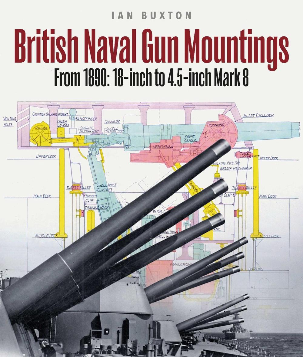 British Naval Gun Mountings, 9781399059961