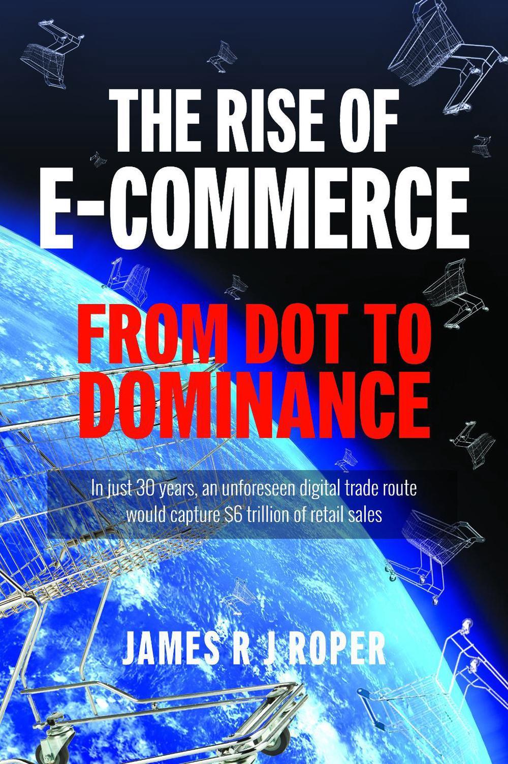 The Rise of E-Commerce, 9781399063333