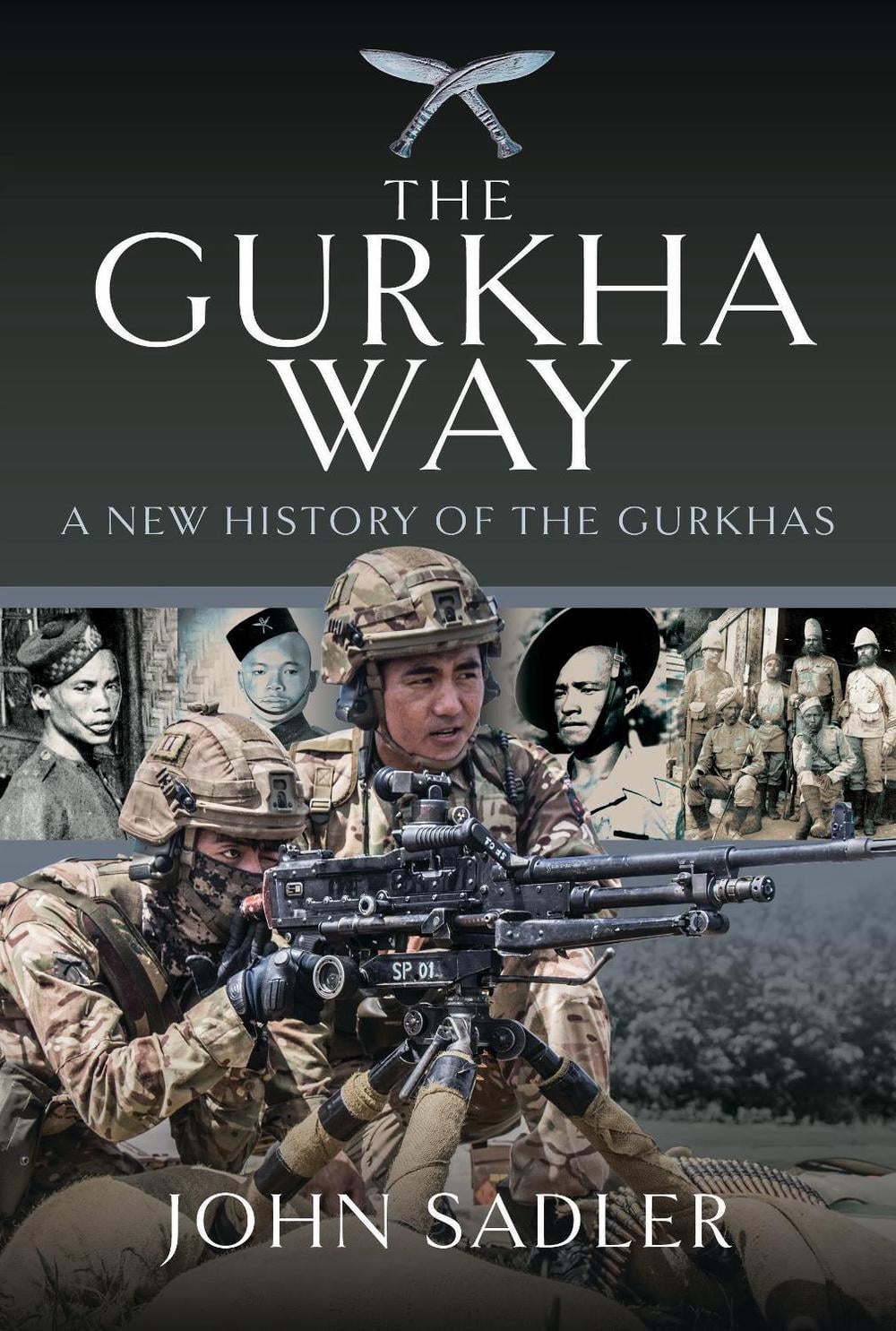 The Gurkha Way by John Sadler - ISBN: 9781399068239