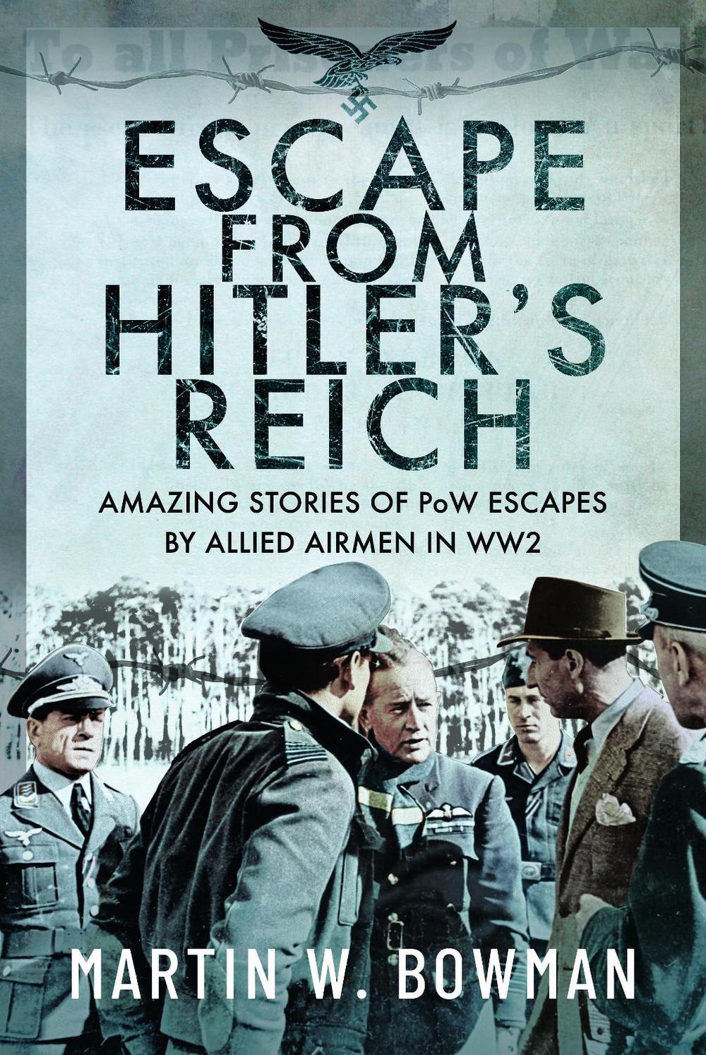 Escape From Hitler's Reich, 9781399073202