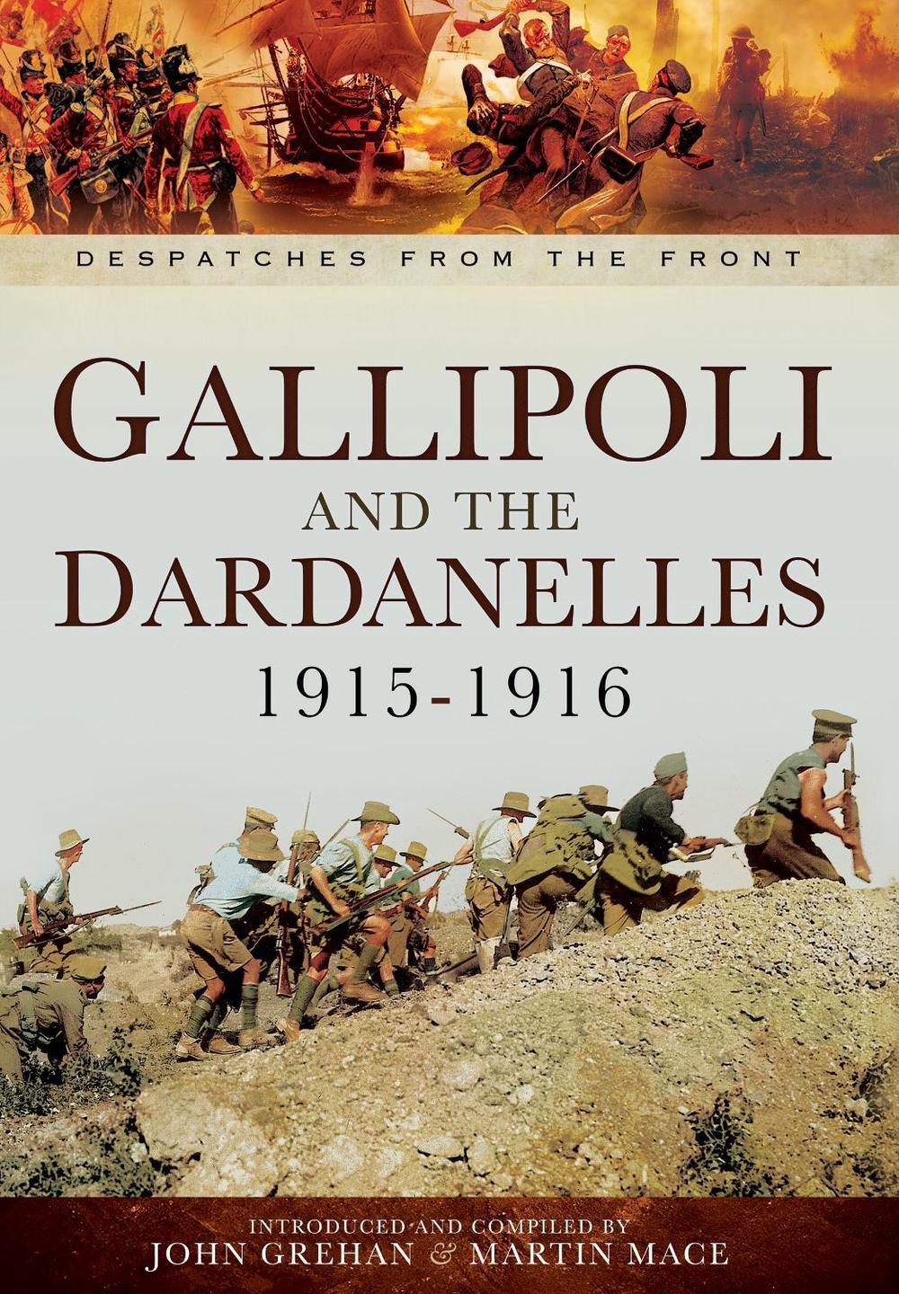 Gallipoli and the Dardanelles 1915-1916, 9781399074681