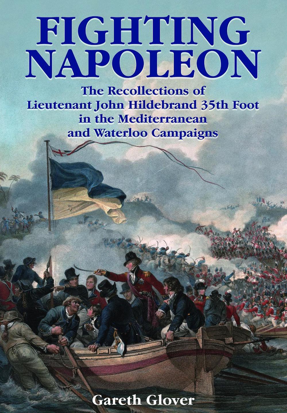 Fighting Napoleon by Gareth Glover - ISBN: 9781399075893