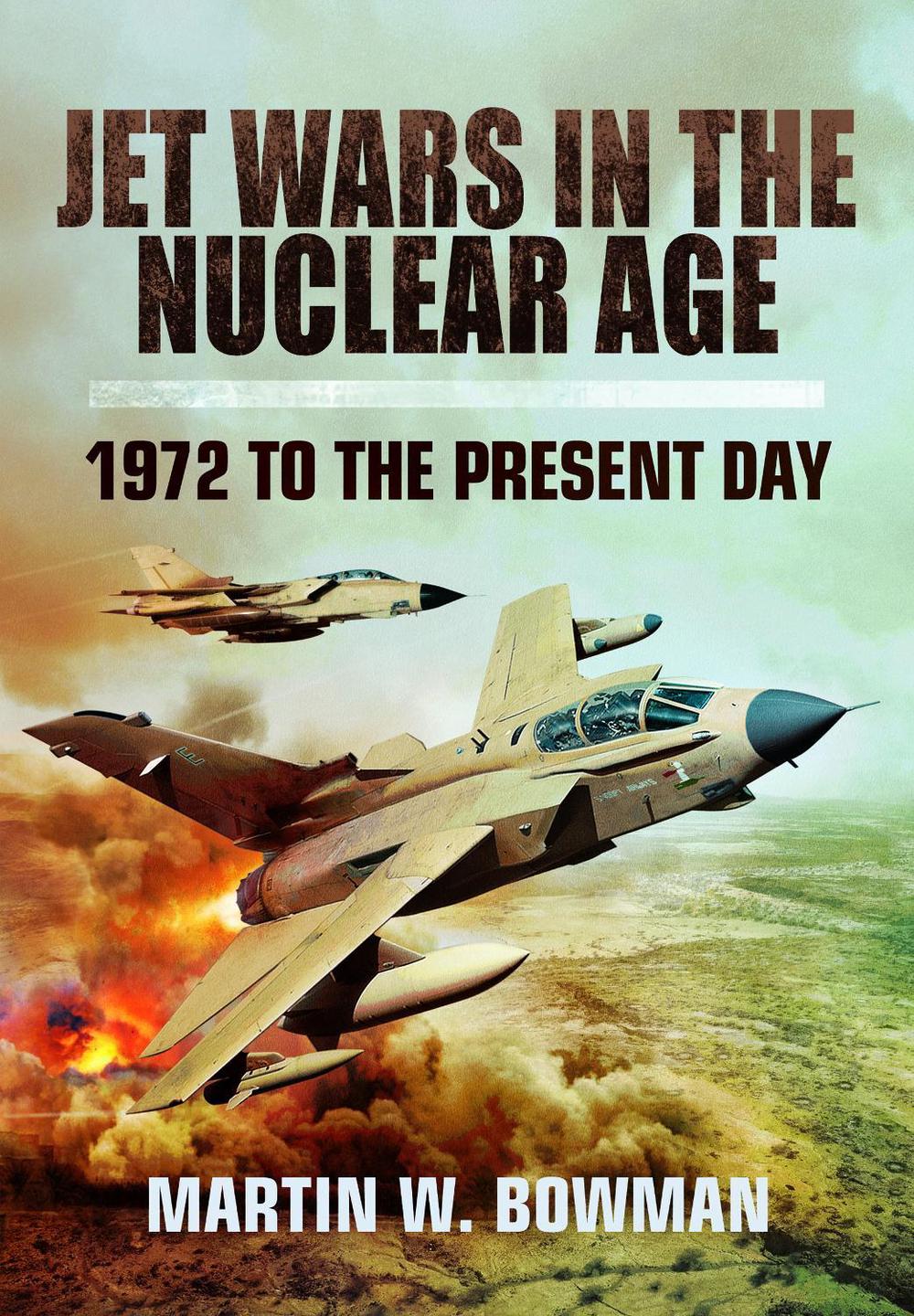 Jet Wars in the Nuclear Age, 9781399078153