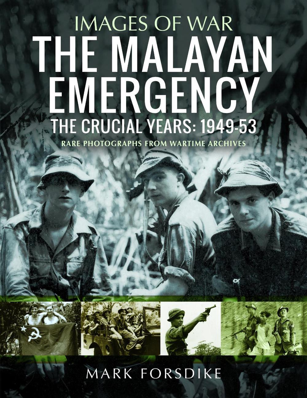 The Malayan Emergency by Mark Forsdike, Paperback, 9781399082242 | Buy ...