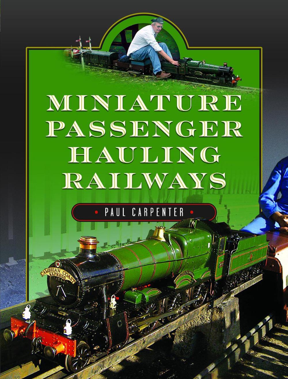 Miniature Passenger Hauling Railways, 9781399083874