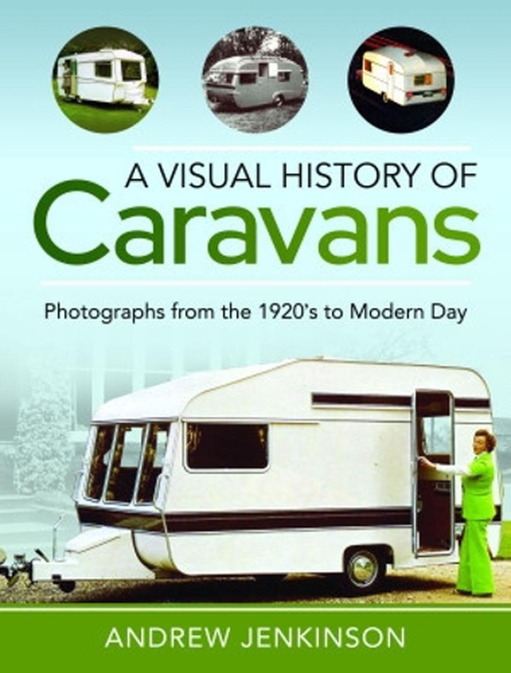A Visual History of Caravans, 9781399092319