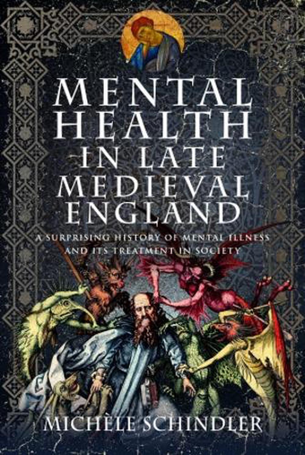 Mental Health in Late Medieval England, 9781399092449