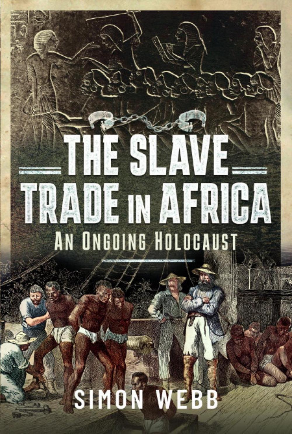 The Slave Trade in Africa, 9781399094115