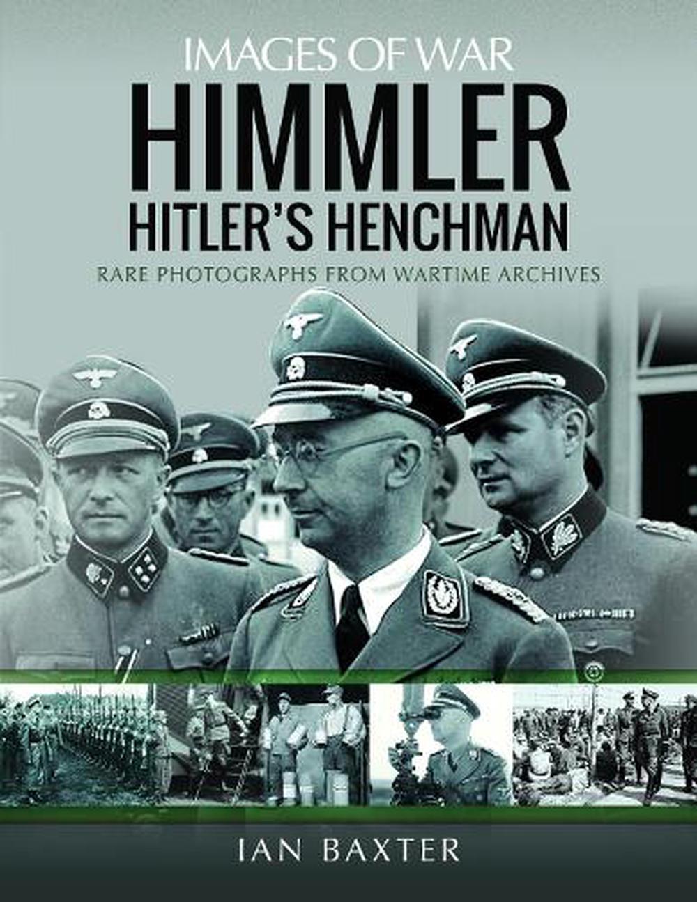 Himmler: Hitler's Henchman by Ian Baxter, Paperback, 9781399096638 ...