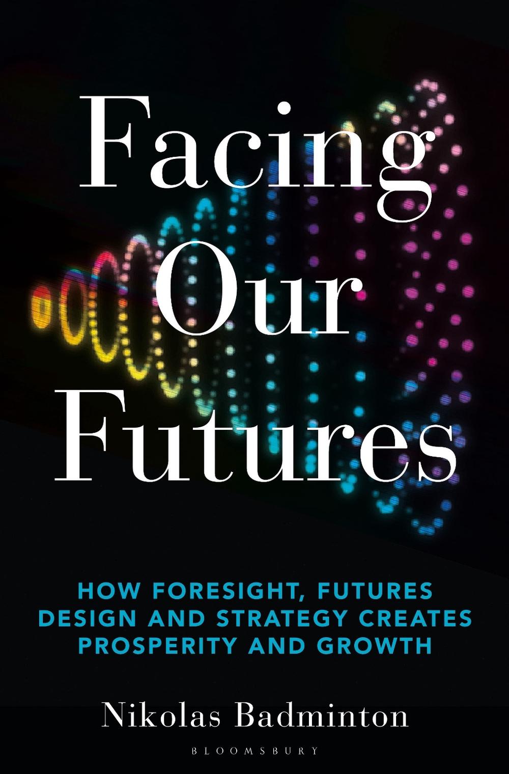 Facing Our Futures, 9781399400237