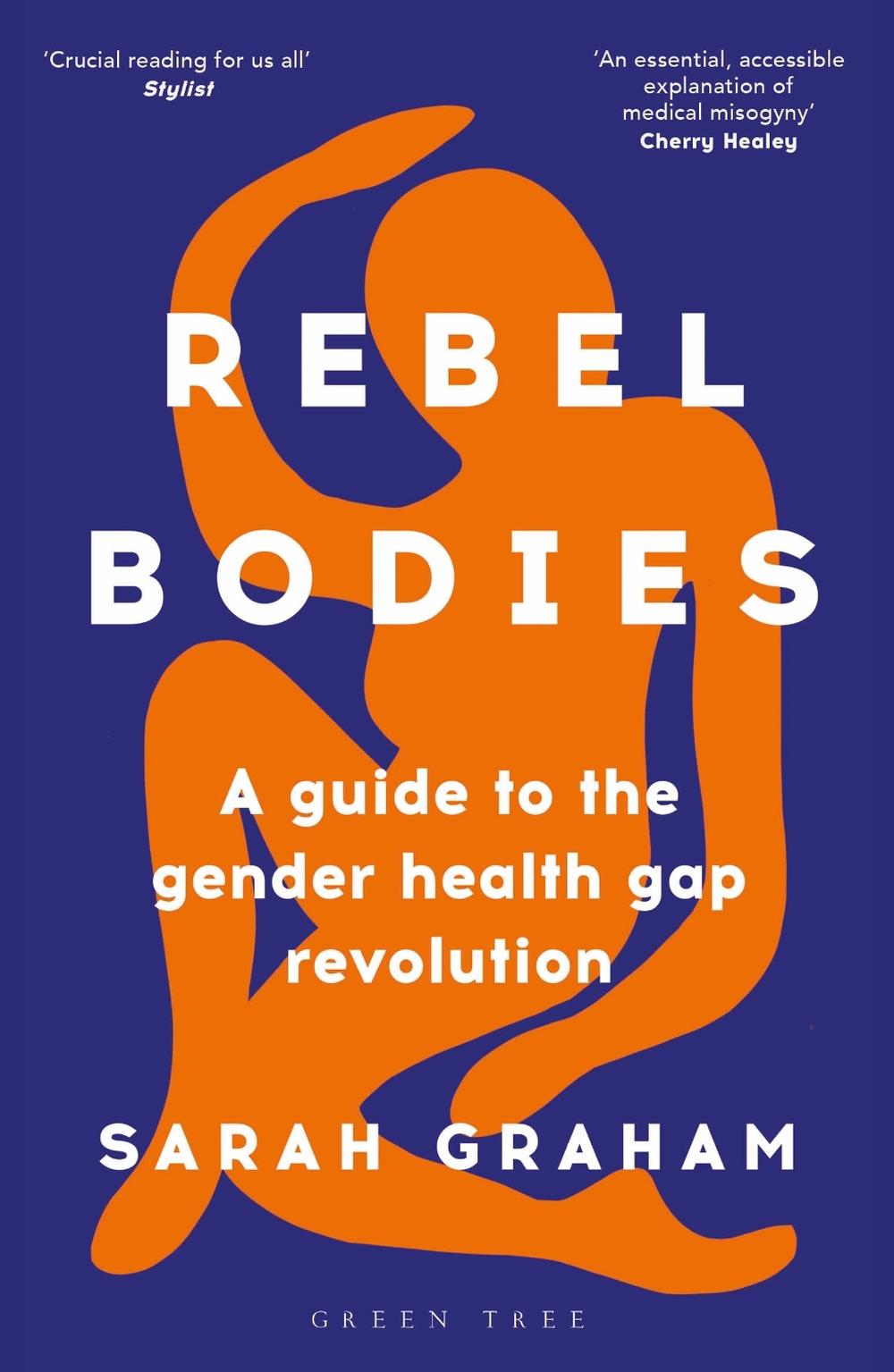 Rebel Bodies by Sarah Graham - ISBN: 9781399401104