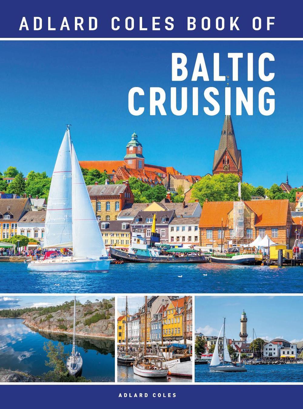 The Adlard Coles Book of Baltic Cruising, 9781399401265