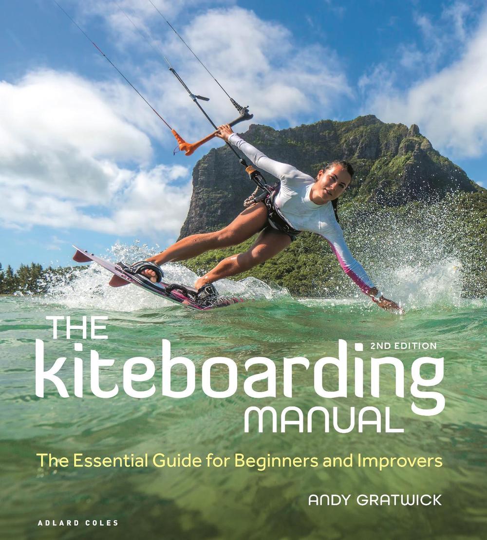 The Kiteboarding Manual 2nd edition, 9781399401296
