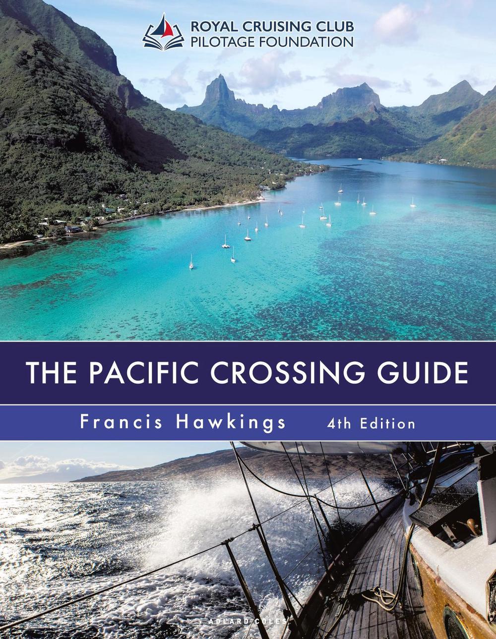 The Pacific Crossing Guide 4th edition, 9781399407014