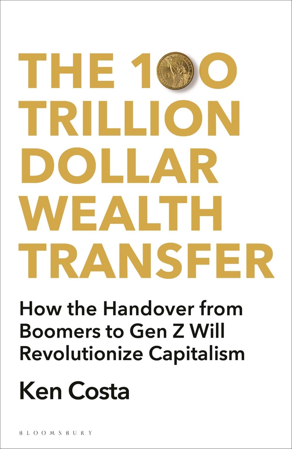The 100 Trillion Dollar Wealth Transfer, 9781399407670