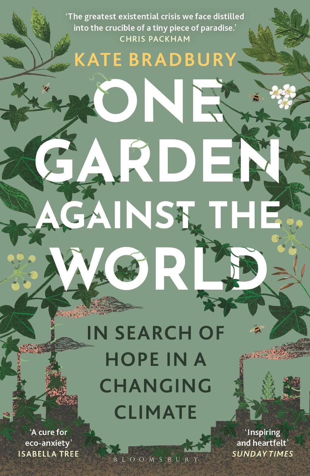 One Garden Against the World by Kate Bradbury - ISBN: 9781399408851