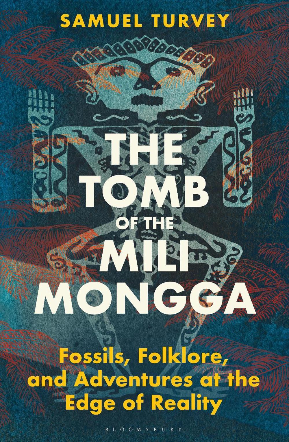 The Tomb of the Mili Mongga by Samuel Turvey - ISBN: 9781399409773