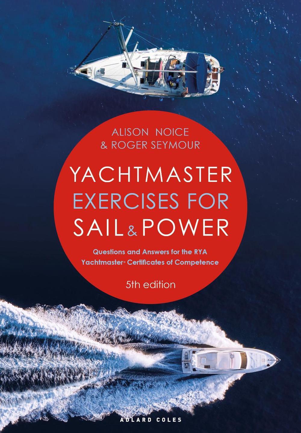 Yachtmaster Exercises for Sail and Power 5th edition, 9781399409926