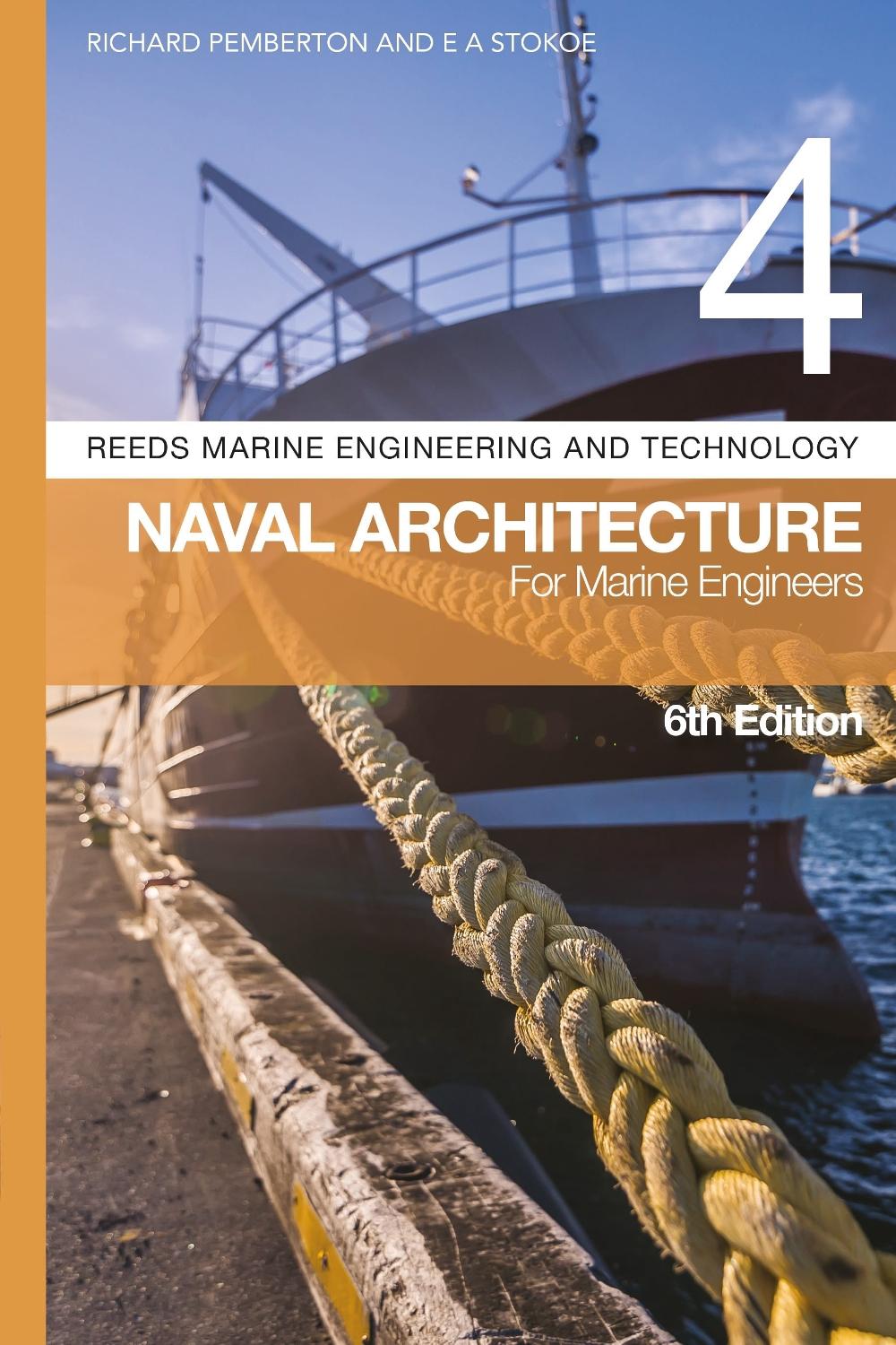 Reeds Vol 4: Naval Architecture for Marine Engineers, 9781399410120