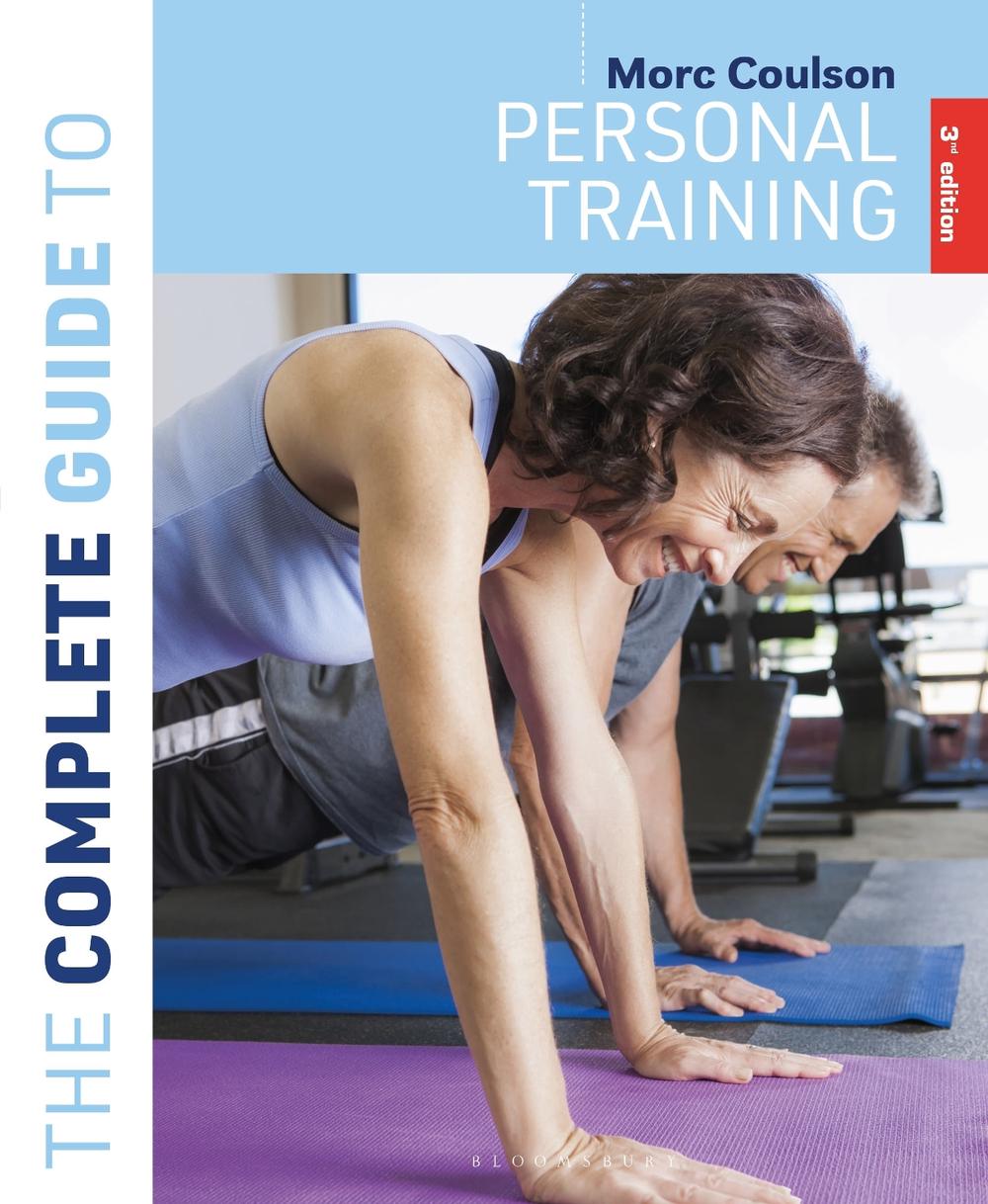 The Complete Guide to Personal Training, 9781399412575