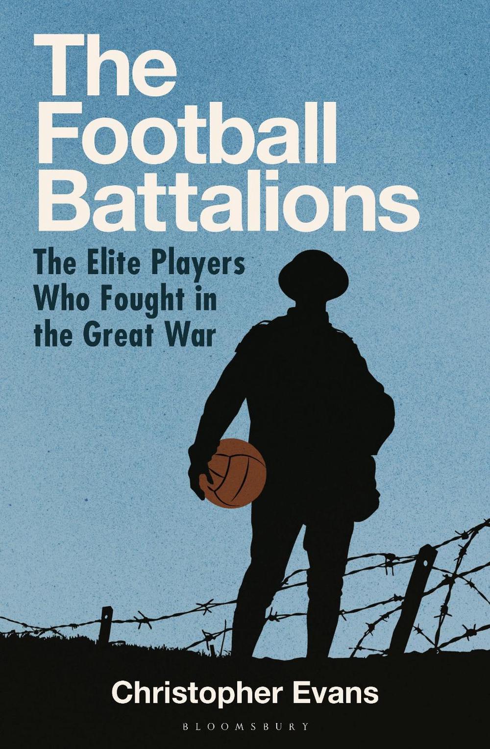 The Football Battalions, 9781399413510