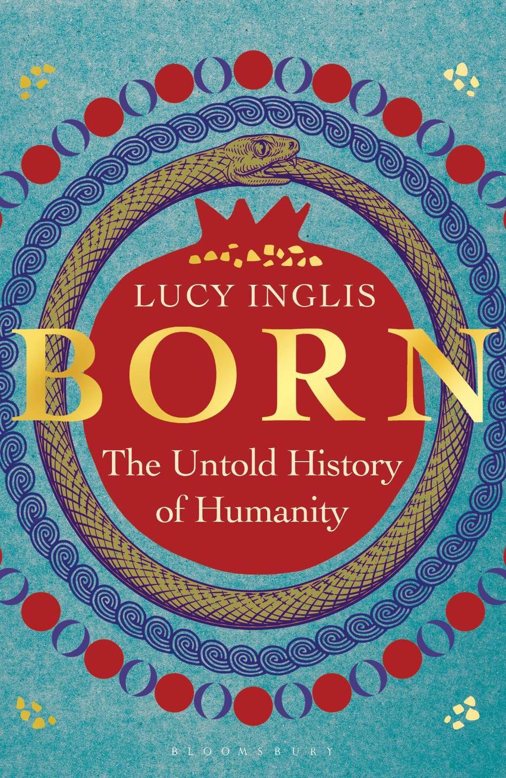 Born by Lucy Inglis - ISBN: 9781399414418