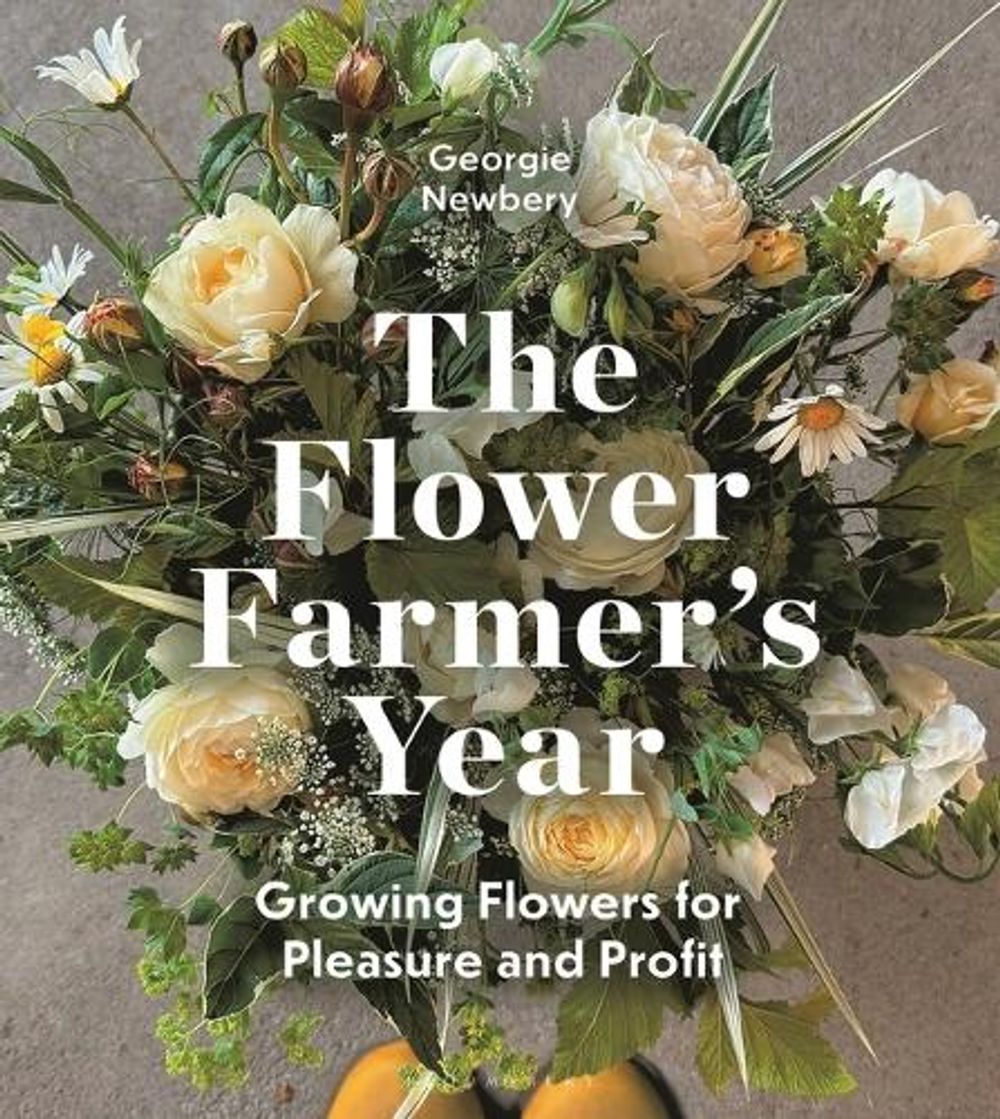 The Flower Farmer's Year by Georgie Newbery - ISBN: 9781399418744