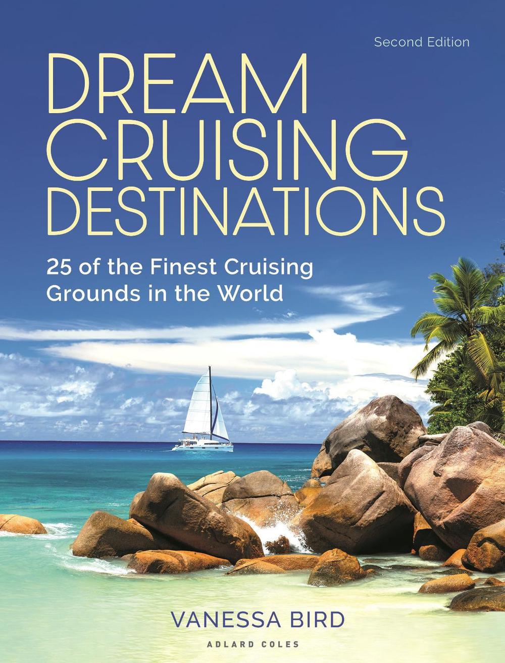 Dream Cruising Destinations 2nd edition, 9781399419338