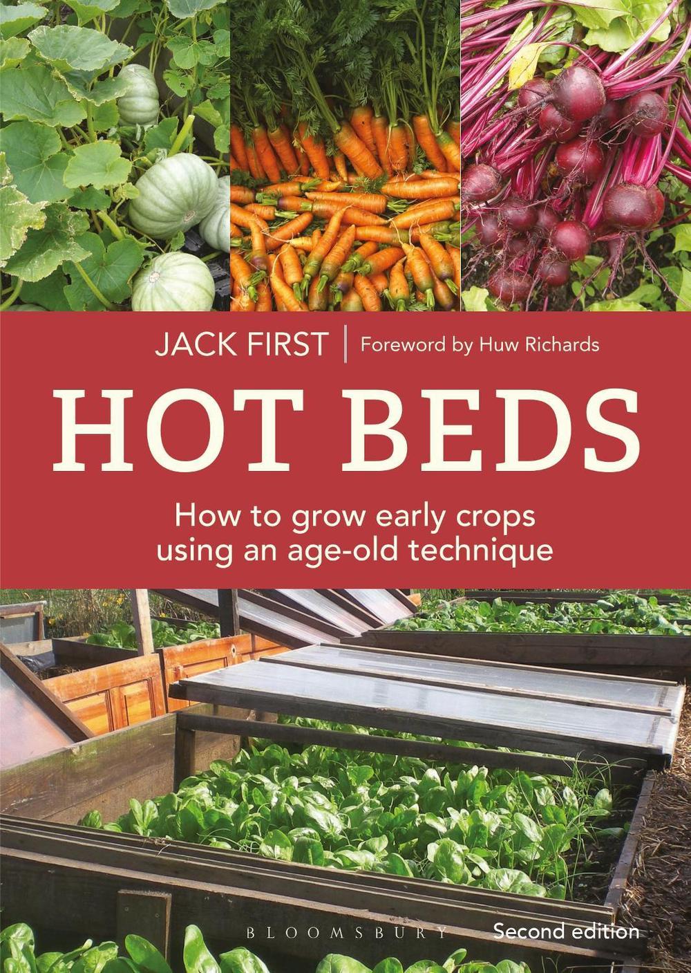Hot Beds: How to grow early crops using an age-old technique, 9781399419635