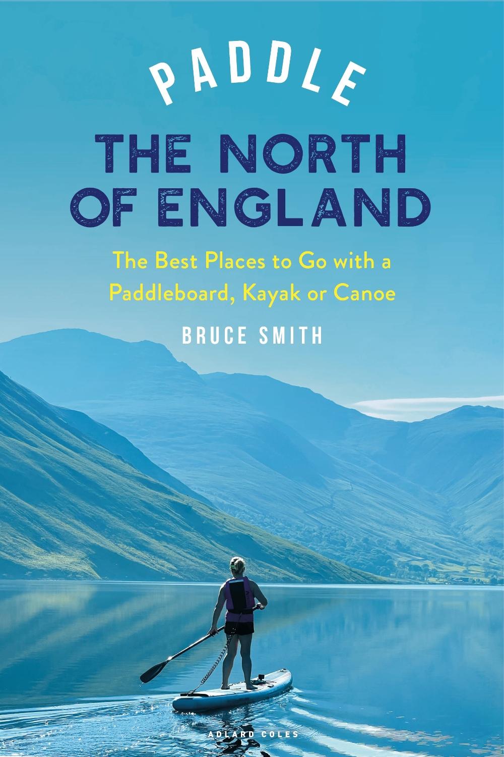 Paddle the North of England, 9781399421836