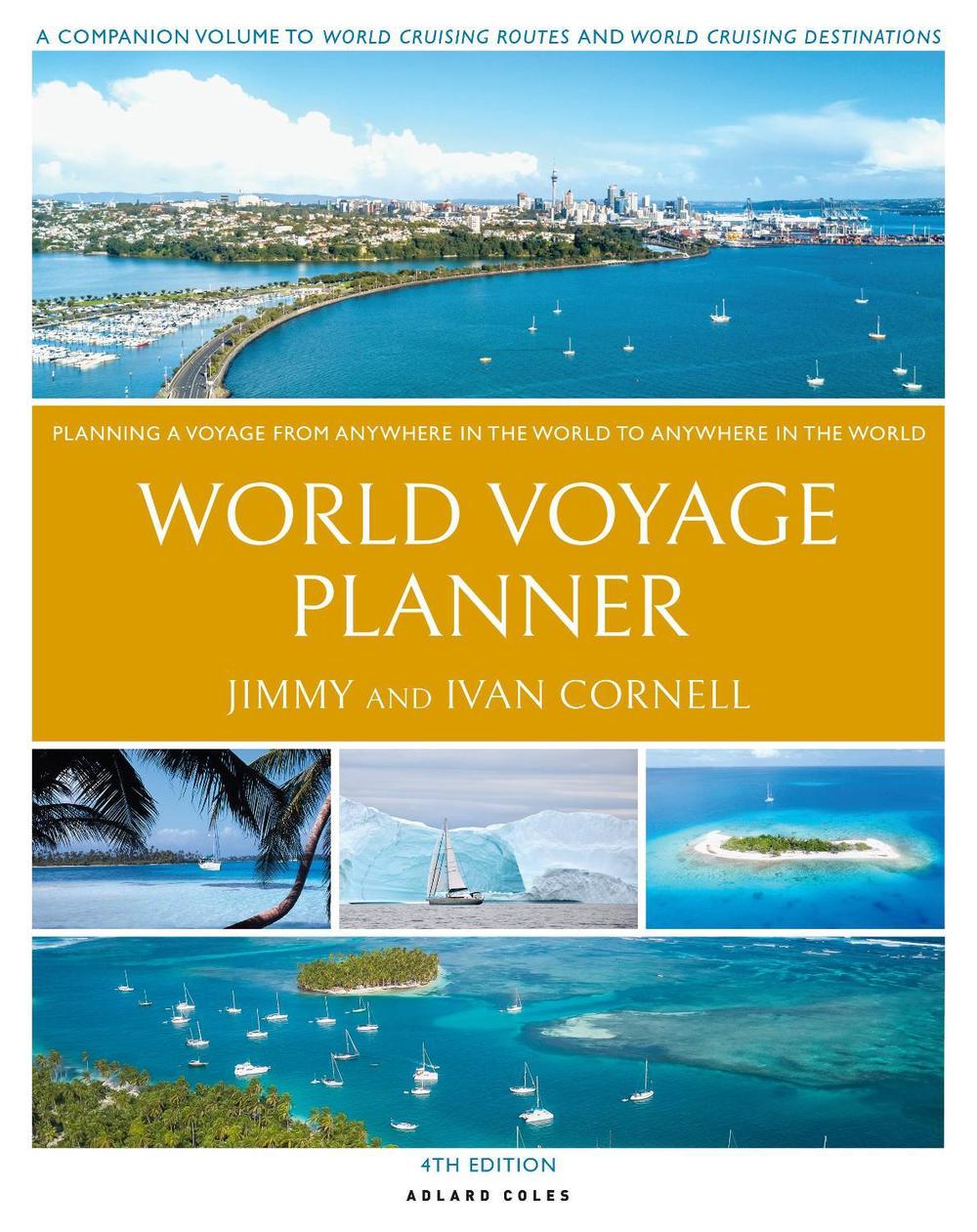 Cornell's World Voyage Planner 4th edition by Jimmy Cornell - ISBN: 9781399423564