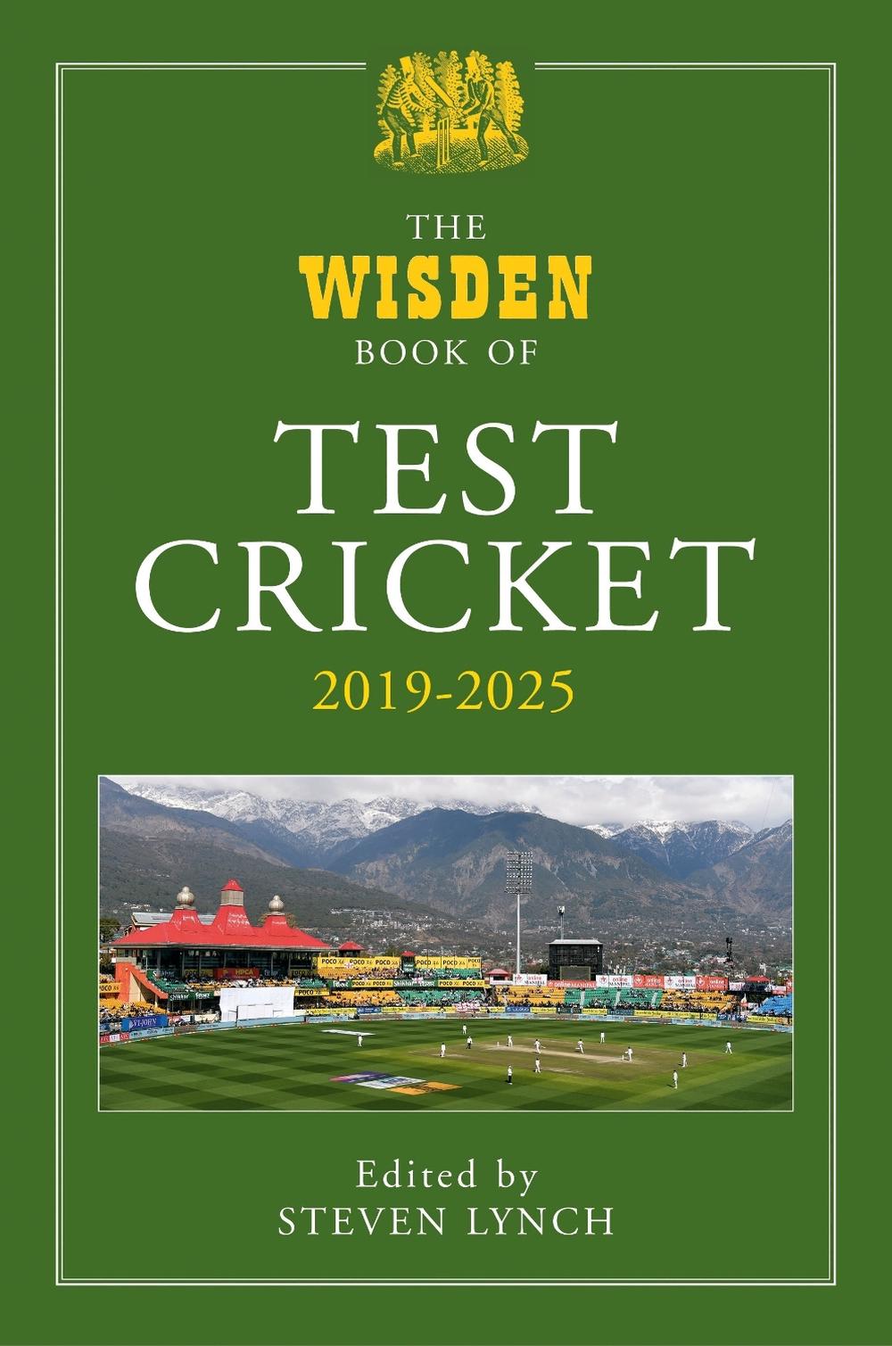 The Wisden Book of Test Cricket 2019–2025 by Steven Lynch - ISBN: 9781399427074