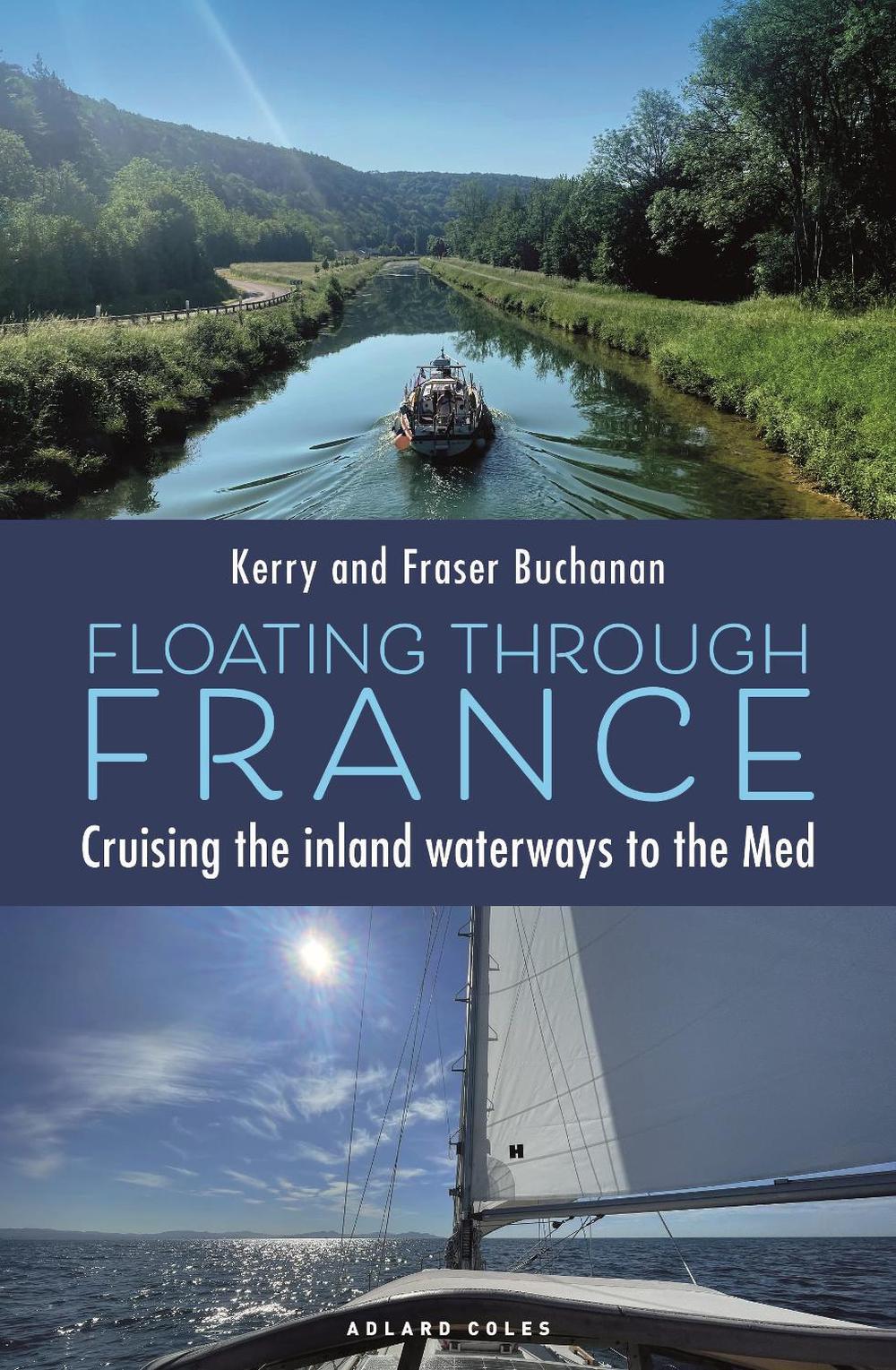 Floating Through France by Kerry Buchanan - ISBN: 9781399427357